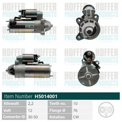 HOFH5014001, Starter, HOFFER, 1061267, 1073093, 1118336, 1126987, 1133994, 1229425, 1S4U-11000-AA, 1S4U-11000-AB, 91AB-11000-HA, 91AB-11000-HB, 91AX-11000-HA, 91AX-11000-HB, 97BB-11000-BD, 97BB-11000B-3D, 98AB-11000-AC, 98AB-11000-AD, 98AB-11000A-D1, 0001218105, 063280006010, 101396, 11.139.411, 112290, 20-100-01008, 201016, 20450401BN, 220015, 25-2491, 2S0028, 30164N, 3122